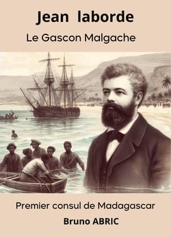 Jean Laborde le Gascon malgache