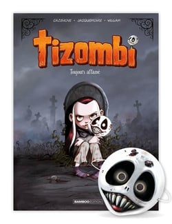 Tizombi Tome 1 : Toujours affamé