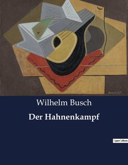Der Hahnenkampf : Ein Märchen über den Wettstreit der Sohne Karls des Großen