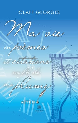 La vie se resume en poemes et citations actes 2