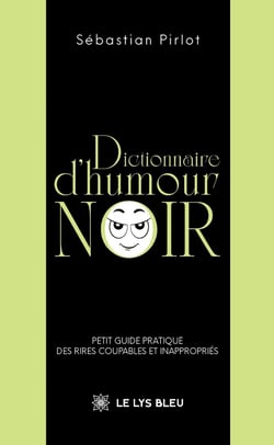 Dictionnaire d'humour noir