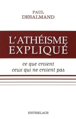 L'athéisme expliqué - ce que croient ceux qui ne croient pas