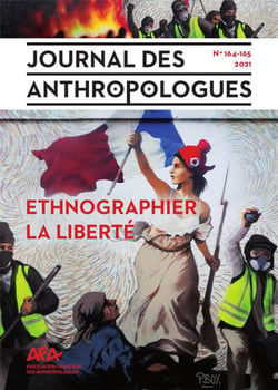 Journal des anthropologues, n° 164-165/2021 : Ethnographier la liberté