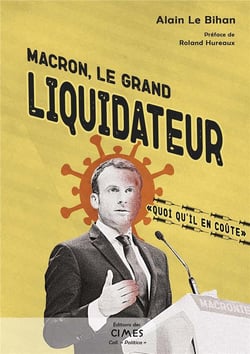Macron le grand liquidateur -  quoi qu'il en coute