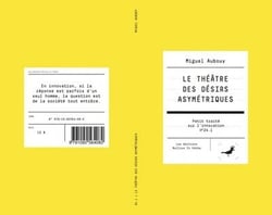 Le théâtre des désirs asymétriques
