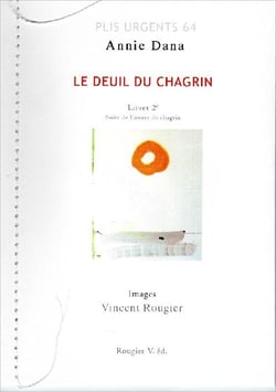 Le deuil du chagrin : suite de l'usure du chagrin