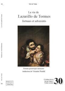 LA VIE DE LAZARILLO DE TORMES : FORTUNES ET ADVERSITÉS