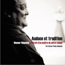 Audace et tradition - Shamar Rinpoché, portrait d'un maître de notre temps