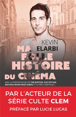 Ma folle histoire du cinéma