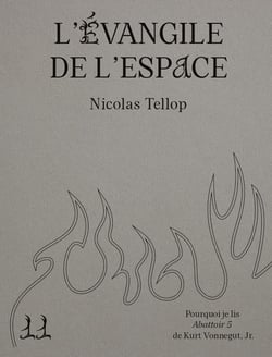 L'Evangile de l'espace : Pourquoi je lis Abattoir 5 de Kurt Vonnegut Jr.