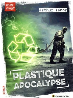 Plastique apocalypse