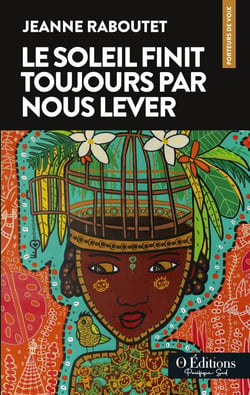 Le soleil finit toujours par nous lever