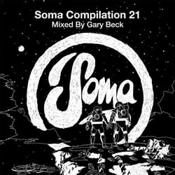 Soma compilation 21 mixed by Gary Beck - CD