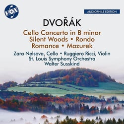Cello Concerto In B Minor, Op. 104- Silent Woods, Op. 68- Rondo In G Minor...
