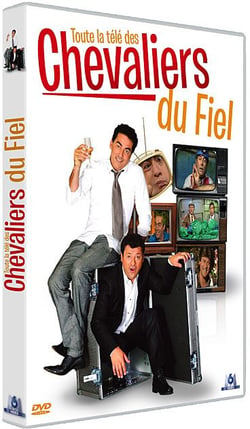 Les Chevaliers du fiel - Toute la télé des Chevaliers du Fiel