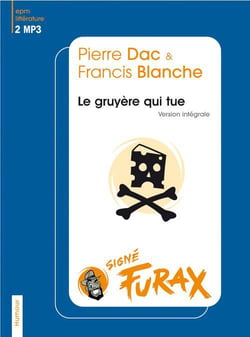 Dac p. & blanche f. le gruyère qui tue