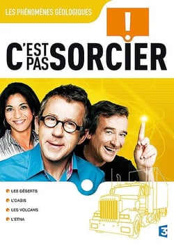 C'est pas sorcier - Phénomènes géologiques