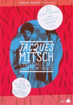 Jacques Mitsch : l'intégrale des courts métrages