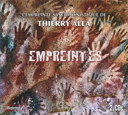Alla, Thierry : Empreintes - L'Empreinte saxophonistique
