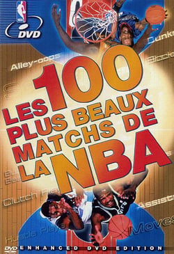 Les 100 plus beaux matchs de la nba