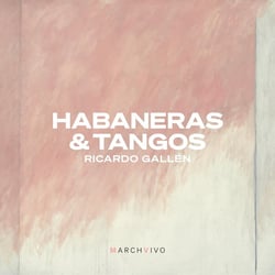 Habaneras & Tangos