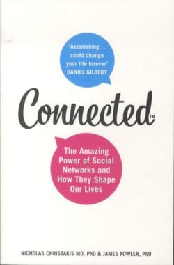 Connected - the amazing power of social networks and how they shape our lives
