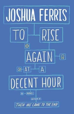 TO RISE AGAIN AT A DECENT HOUR