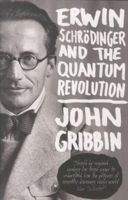 Erwin schrodinger and the quantum revolution