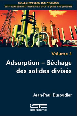 Adsorption - séchage des solides divisés t.4