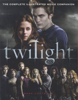 Twilight - The Complete Illustrated Movie Companion
