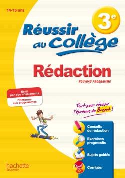 Réussir au collège : rédaction - 3ème