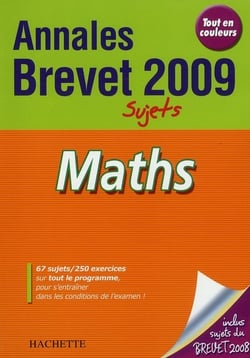 Objectif brevet - mathématiques - annales et sujets (édition 2009)