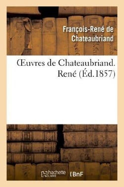 Oeuvres de Chateaubriand - René (édition 1857)