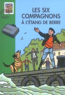 les Six Compagnons 19 - Les six compagnons à l'étang de Berre