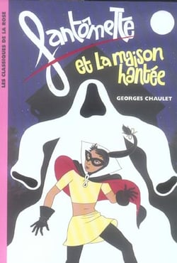 Fantômette et la maison hantée