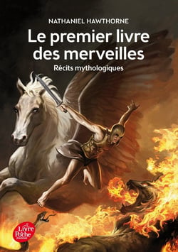 Le premier livre des merveilles - Récits mythologiques - Texte intégral