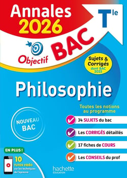 Annales bac - Sujets et corrigés : Philosophie - Terminale - Sujets et corrigés (édition 2026)