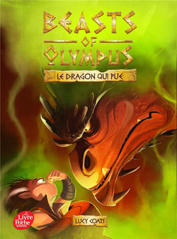 Beasts of Olympus Tome 4 : le dragon qui pue