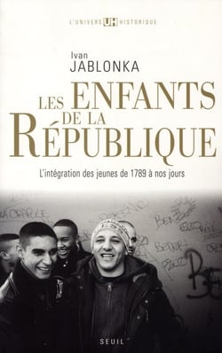 Les enfants de la République - l'intégration des jeunes de 1789 à nos jours