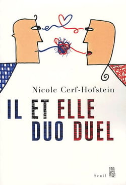 Il et Elle. Duo duel