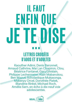 « il faut enfin que je te dise... » : Lettres croisées d'ados et d'adultes