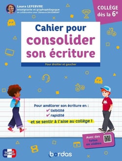 Cahier pour consolider son écriture Collège dès la 6e
