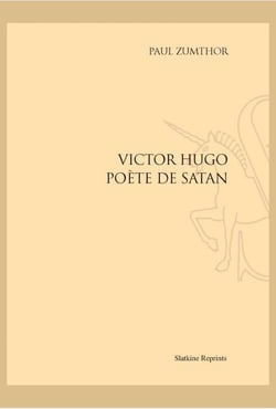 Victor hugo poète de satan