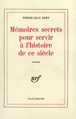 Memoires secrets pour servir a l'histoire de ce siecle