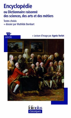Encyclopédie ou dictionnaire raisonné des sciences, des arts et des métiers