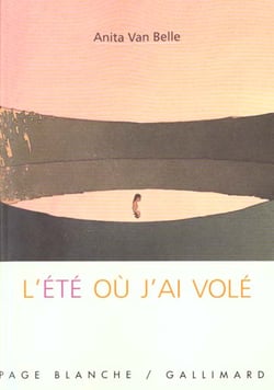 L'ete ou j'ai vole