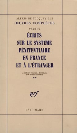 Oeuvres completes - iv, 2 - ecrits sur le systeme penitentiaire en france et a l'etranger