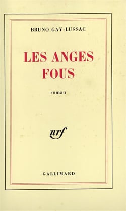 Les anges fous