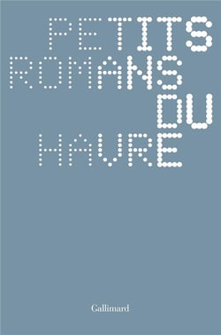 Petits romans du Havre