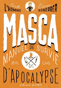 MASCA -  Manuel de Survie en Cas d'Apocalypse